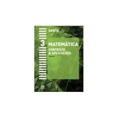 Imagem de Matemática: Contexto & Aplicações 1º Ano - Luiz Roberto Dante - 9788508129669