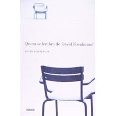 Imagem de Quem Se Lembra de David Foenkinos ? - Foenkinos, David - 9788532524591
