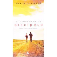 Imagem de A Formação De Um Discipulo - Capa Comum - 9788573671605