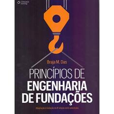 Imagem de Princípios de Engenharia de Fundações - Adaptação e Tradução da 8ª Edição Norte-americana - Braja M. Das - 9788522124152