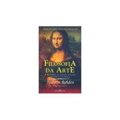 Imagem de Filosofia da Arte - Huberto Rohden - 9788572327282