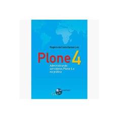 Imagem de Plone 4: Administrando Servidores Plone 4.X na Prática - Rogério Da Costa Dantas - 9788574526379
