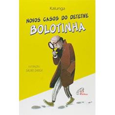 Imagem de Novos Casos do Detetive Bolotinha - Coleção Maria Fumaça - Vários Autores - 9788535639575