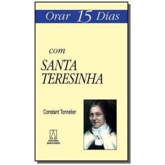 Imagem de Orar 15 Dias com Santa Teresinha - Constant Tonnelier - 9788572004787