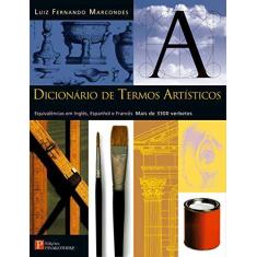 Imagem de Dicionario de Termos Artisticos - Marcondes, Luiz Fernando - 9788571910065