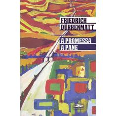 Imagem de A promessa seguido de A pane - Friedrich Dürrenmatt - 9788574483009