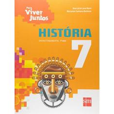 Imagem de História: Ensino Fundamental - 7º Ano - Coleção Para Viver Juntos - Ana Lucia Lana Nemi, Muryatan Santana Barbosa - 9788541806374