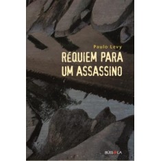 Imagem de Réquiem Para Um Assassino - Levy, Paulo - 9788562969058