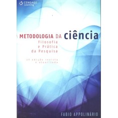 Imagem de Metodologia da Ciência - Filosofia e Prática da Pesquisa - 2ª Ed. - Appolinário, Fabio - 9788522111770