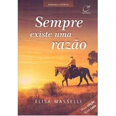 Imagem de Sempre Existe Uma Razão - Elisa Masselli - 9788578131821
