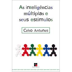 Imagem de As Inteligencias Multiplas e seus Estimulos - Antunes, Celso - 9788530805128