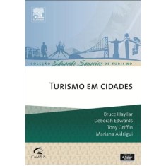 Imagem de Turismo Em Cidades - Edwards, Deborah; Aldrigui, Mariana; Griffin, Tony; Hayllar, Bruce - 9788535245509