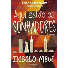 Imagem de Aqui Estão Os Sonhadores - Mbue, Imbolo - 9788525062178