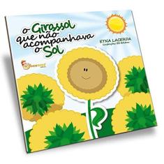 Imagem de O Girassol Que Nao Acompanhava O Sol - Lacerda Etna - 9788599772959