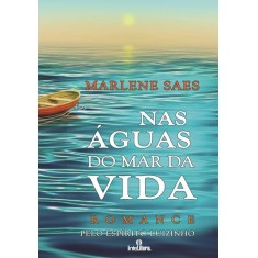 Imagem de Nas Águas do Mar da Vida - Marlene Saes; Espírito Luizinho - 9788563808165