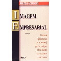 Imagem de Imagem Empresarial - Roberto De Castro Neves - 9788585756840