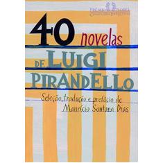 Imagem de 40 Novelas de Luigi Pirandello - Pirandello, Luigi - 9788535911862