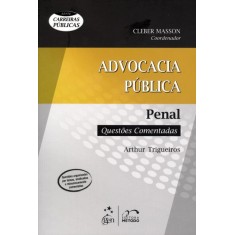 Imagem de Advocacia Pública Penal - Questões Comentadas - Série Carreiras Públicas - Masson, Cleber - 9788530939809