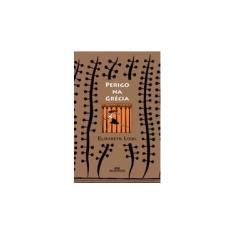 Imagem de Perigo na Grécia - Loibl, Elisabeth; Loibl, Elisabeth - 9788506067628