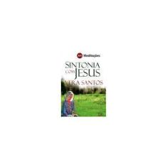 Imagem de Sintonia com Jesus: 365 Meditações - Vera Santos - 9788574594309