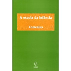 Imagem de A Escola da Infância - Comenius - 9788539301379