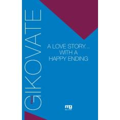 Imagem de A Love Story...with a Happy Ending - Gikovate, Flavio - 9788572550635