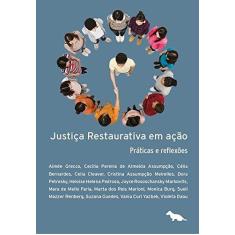 Imagem de Justiça Restaurativa Em Ação - Prática e Reflexões - Grecco, Aimée - 9788565056458
