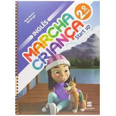 Imagem de Marcha Criança - Inglês - 2º Ano - César Nyaradi;luiza Auxiliadora Oliveira; - 9788526298699