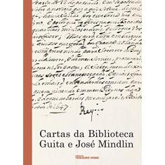Imagem de Cartas da Biblioteca Guita e José Mindlin - Editora Terceiro Nome - 9788578160302