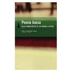 Imagem de Poesia Basca - Das Origens À Guerra Civil - Ed. De Bolso - Vargas, Fabio Aristimunho - 9788577151202
