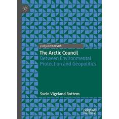 Imagem de The Arctic Council: Between Environmental Protection and Geopolitics