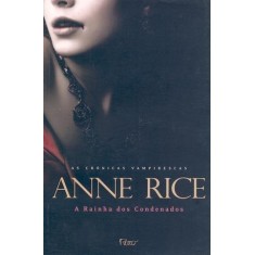 Imagem de A Rainha dos Condenados - Rice, Anne - 9788532500311