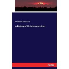 Imagem de A History Of Christian Doctrines