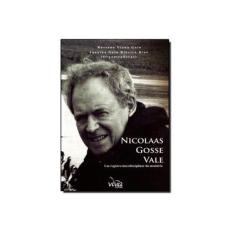 Imagem de Nicolaas Gosse Vale - Um Registro Interdisciplinar da Memória - Gaia , Rossana Viana; Gaia Ribeiro Dias, Janaina - 9788566426359