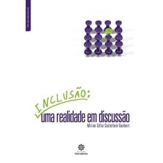 Imagem de Inclusão: uma realidade em discussão - Mirian Célia Castellain Guebert - 9788582122600