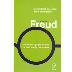 Imagem de Os Arquivos Freud - Uma Investigação Cerca da História da Psicanálise - Borch-jacobsen, Mikkel; Shamdasani, Sonu - 9788539305032