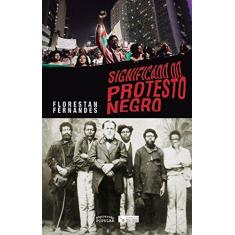 Imagem de Significado do Protesto Negro - Florestan Fernandes - 9788577432967