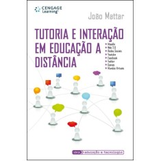 Imagem de Tutoria E Interação Em Educação A Distância - Série Educação E Tecnologia - Mattar, João - 9788522111824