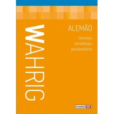 Imagem de Wahrig - Dicionário Semibilíngue Para Brasileiros - Alemão - Wahrig - 9788578274450
