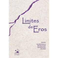 Imagem de Limites de Eros - Marraccini, Eliane Michelini; Cardoso, Marta Rezende; Rabello, Silvana; Maria Helena Fernandes - 9788561977344