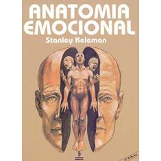 Imagem de Anatomia Emocional - Keleman, Stanley - 9788532303790