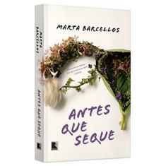 Imagem de Antes que Seque - Marta Barcellos - 9788501103772