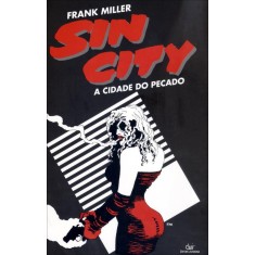Imagem de Sin City - a Cidade do Pecado - 3ª Ed. - Miller, Frank - 9788575325209