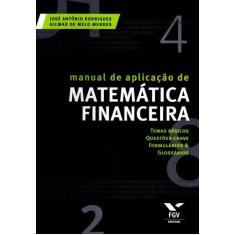 Imagem de Manual de Aplicação de Matemática Financeira - Texeira, Leonardo - 9788522505913