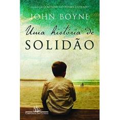 Imagem de Uma História de Solidão - John Boyne - 9788535926729