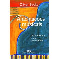 Imagem de Alucinações Musicais - Sacks, Oliver - 9788535910919