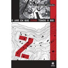 Imagem de O Ano Em Que Zumbi Tomou O Rio - Capa Comum - 9788560610853