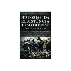 Imagem de Histórias de Resistência Timorense - Domingos De Sousa - 9788570629364