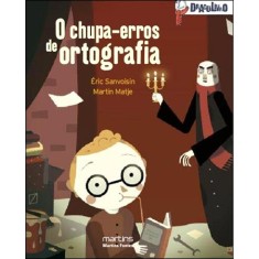 Imagem de O Chupa-erros de Ortografia - Sanvoisin, Eric - 9788580630206