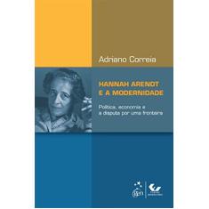 Imagem de Hannah Arendt e a Modernidade - Adriano Correia - 9788530957735